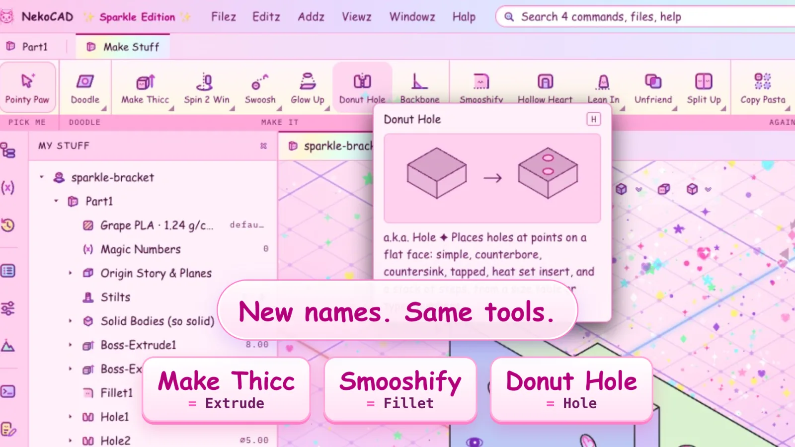 The Sparkle names of the tools in NekoCAD: Make Thicc is Extrude, Smooshify is Fillet, Donut Hole is Hole